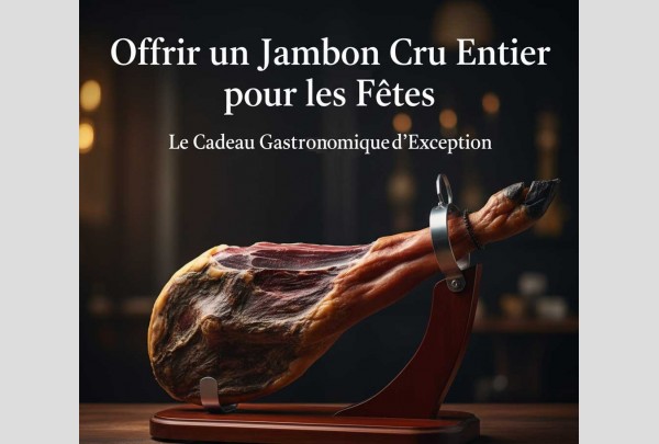 Offrir un jambon cru entier pour les fêtes